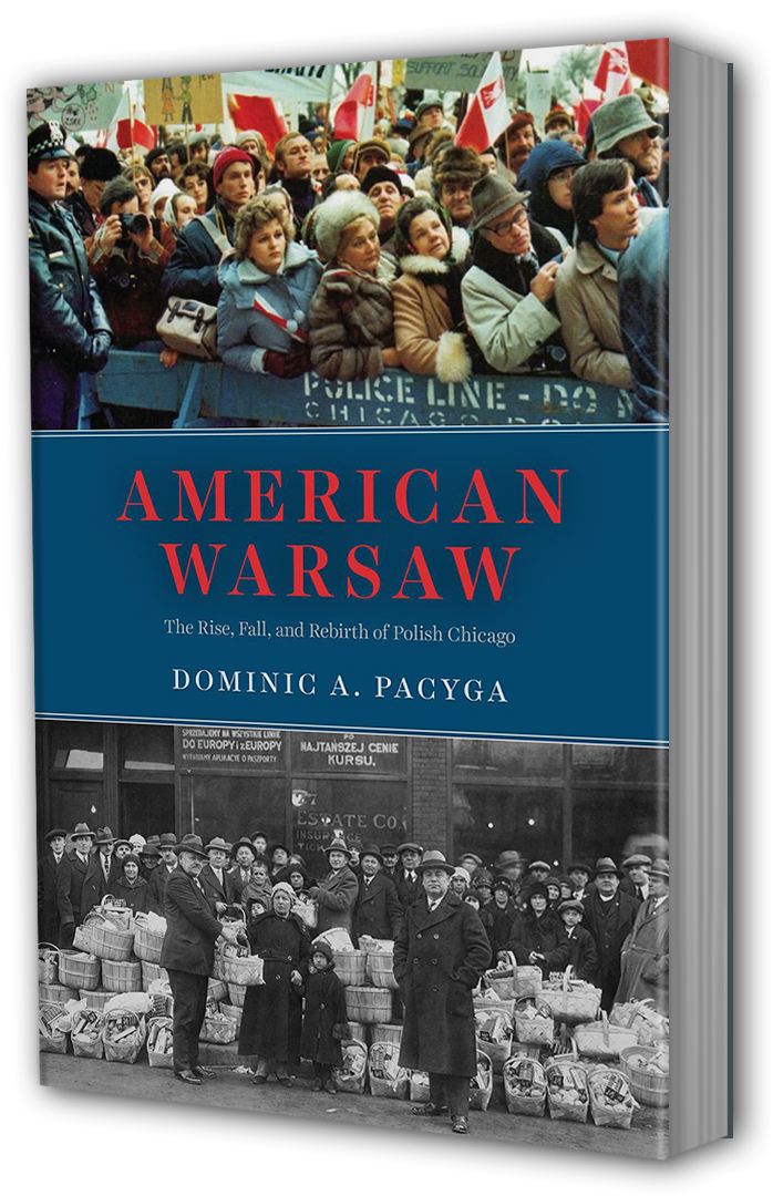 The Story of Chicago’s Rise as a Distinctly Polish American City